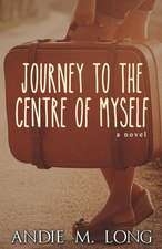 Journey to the Centre of Myself