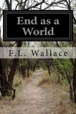 End as a World