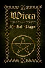 Wicca Herbal Magic