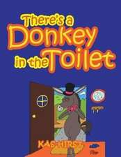 There's a Donkey in the Toilet