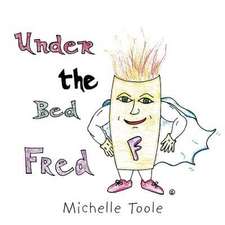 Under the Bed Fred