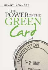 The Power of the Green Card