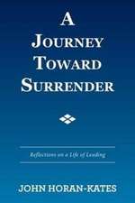 A Journey Toward Surrender