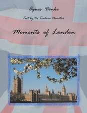 Moments of London