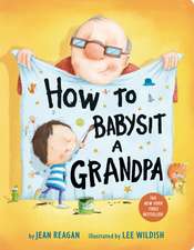 How to Babysit a Grandpa