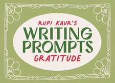 Rupi Kaur's Writing Prompts Gratitude