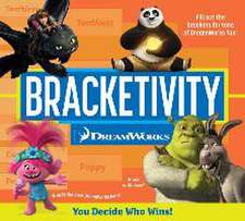 Bracketivity DreamWorks