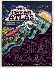 The Dream Atlas: An Interactive Guide to Dreamwork