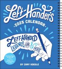 Left-Hander's 12-Month 2025 Weekly Planner Calendar