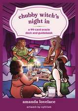 Chubby Witch's Night In: A 44-Card Oracle Deck and Guidebook