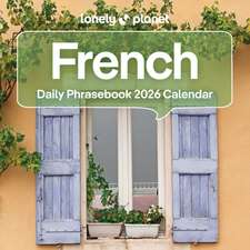 Lonely Planet: French Phrasebook 2026 Day-to-Day Calendar