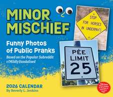 Minor Mischief 2026 Day-to-Day Calendar: Funny Photos of Public Pranks Based on the Popular Subreddit r/MildlyVandalised