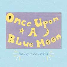 Once Upon A Blue Moon