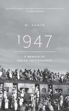 1947. A Memoir of Indian Independence