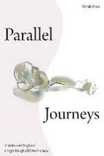 Parallel Journeys