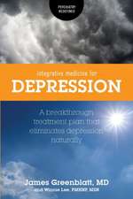 Greenblatt, J: Integrative Medicine for Depression