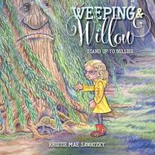 Weeping & Willow