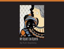 My Heart in Kenya