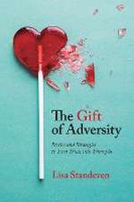 The Gift of Adversity