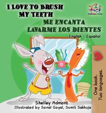 I Love to Brush My Teeth - Me encanta lavarme los dientes