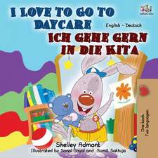 Admont, S: I Love to Go to Daycare Ich gehe gern in die Kita