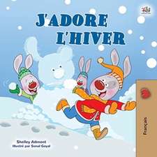 I Love Winter (French Children's Book)