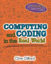 Get Ahead in Computing: Computing and Coding in the Real World