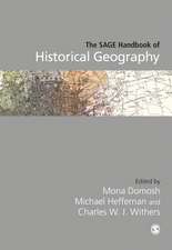 The SAGE Handbook of Historical Geography