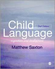 Child Language: Acquisition and Development
