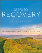 Steps to Recovery: A clinician's guide