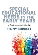 Special Educational Needs in the Early Years: A Guide to Inclusive Practice