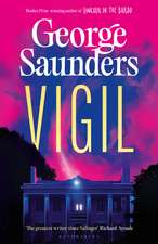 Vigil: From the Booker Prize-winning author of ‘Lincoln in the Bardo’