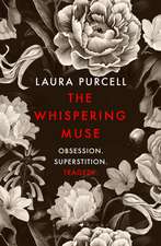 The Whispering Muse: The most spellbinding gothic novel of the year, packed with passion and suspense