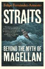 Straits: Beyond the Myth of Magellan