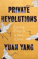 Private Revolutions: Coming of Age in a New China