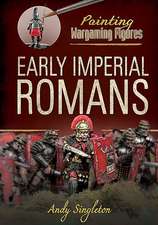 Painting Wargaming Figures: Early Imperial Romans