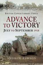 Advance to Victory - July to September 1918