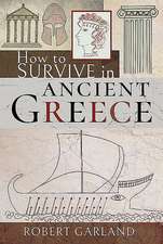 How to Survive in Ancient Greece