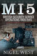 Mi5: British Security Service Operations, 1909-1945