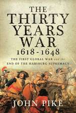 Pike, J: Thirty Years War, 1618 - 1648