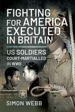 Fighting for the United States, Executed in Britain