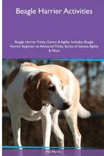 Beagle Harrier Activities Beagle Harrier Tricks, Games & Agility. Includes