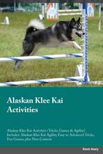 Alaskan Klee Kai Activities Alaskan Klee Kai Activities (Tricks, Games & Agility) Includes