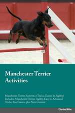 Manchester Terrier Activities Manchester Terrier Activities (Tricks, Games & Agility) Includes