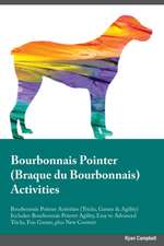 Bourbonnais Pointer Braque du Bourbonnais Activities Bourbonnais Pointer Activities (Tricks, Games & Agility) Includes