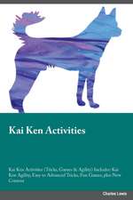 Kai Ken Activities Kai Ken Activities (Tricks, Games & Agility) Includes