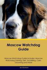 Moscow Watchdog Guide Moscow Watchdog Guide Includes