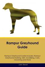 Rampur Greyhound Guide Rampur Greyhound Guide Includes