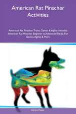 American Rat Pinscher Activities American Rat Pinscher Tricks, Games & Agility Includes