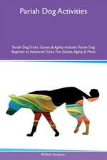 Pariah Dog Activities Pariah Dog Tricks, Games & Agility Includes